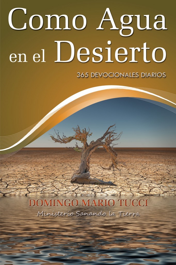 Como Agua en el Desierto - 365 devocionales diarios